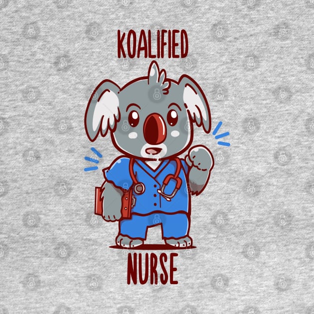 Koalified Nurse - Koala Animal Pun by TechraNova